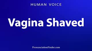 Cara Mengucapkan Shaved