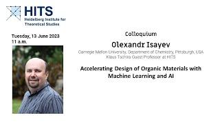 HITS Colloquium: Olexandr Isayev on Machine Learning in Chemistry