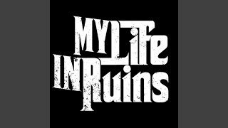 Watch My Life In Ruins Perceptions video