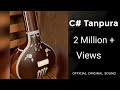 C# tanpura Best scale for male singing | original sound | Best for meditation