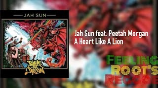 Watch Jah Sun A Heart Like A Lion feat Peetah Morgan video