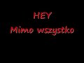 HEY Mimo wszystko