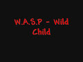 WASP - Wild Child with lyrics