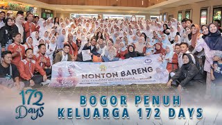 Seru Banget! Nonton Bareng Keluarga 172 Days Bogor 🤍