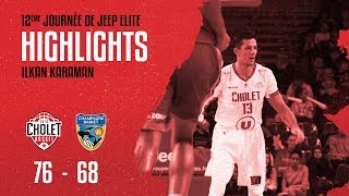 Cholet Basket - Châlons-Reims La Performance De Ilkan Karaman