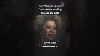 Toni Morrison Speaks On Ancestors Working Through Us Rare 1988 Interview