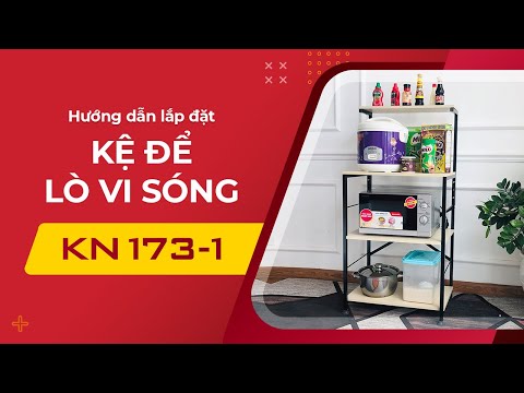 Hướng dẫn lắp kệ để lò vi sóng đa năng KN173-1 KENA