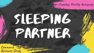 Sleeping Partner Types Of Partners Form Of Business Org. Business Study Part - 2 हद म