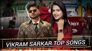 Best Of Vikram Sarkar 2025 Vikramsarkar Hits Songs Vikram Sarkarjukebox Songs Haryanvi Songs