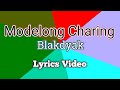 Modelong Charing - Blakdyak (Lyrics Video)