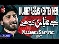 Nadeem Sarwar - Mujhe Abbas Kehtey Hain 1997