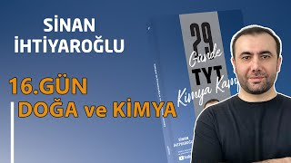 16- Doğa Ve Kimya 16.Gün 29 Günde Tyt Kimya Kampı Kimya 5.Ünite Tyt 2025