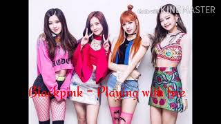 Blackpink - Playing With Fire 8D Audio