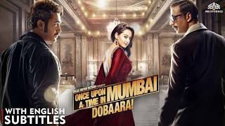 Bollywoods Deadly Gangster Saga Once Upon A Time In Mumbai Dobaara 2013 Full Movie Eng Cc