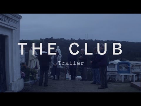 THE CLUB Trailer | TIFF 2016