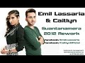 Emil Lassaria & Caitlyn - Guantanamera 2012 Rework