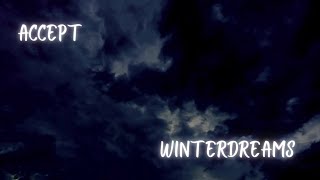 Watch Accept Winterdreams video