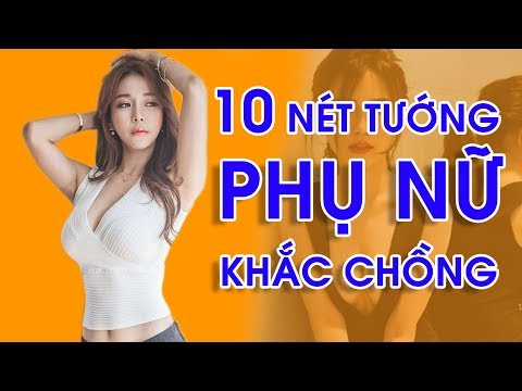 Phụ Nữ Khắc Chồng Nhìn Cái Là Biết - 10 Nét Tướng Mạo Đáng Sợ Của Phụ Nữ Khắc Chồng