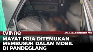 Geger Penemuan Mayat Pria Tanpa Idenas Membusuk Di Dalam Mobil Akip Tvone