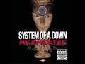 System of a Down - Mezmerize [FULL ALBUM]