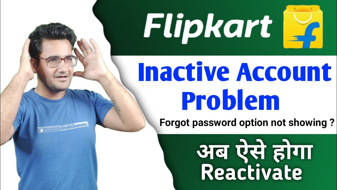 Flipkart account inactive how to activate | Flipkart Flipkart account inactive how to activate | Flipkart