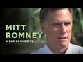 "Mitt Romney" — A BLR Soundbite