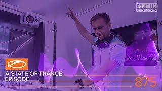 A State Of Trance Episode 875 (#Asot875) - Armin Van Buuren