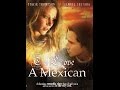 To Love A Mexican full movie Spanish subtitles