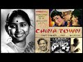 Asha Bhosle - China Town (1962) - Title Song