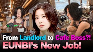 Sub Eunbis Manager Lives In Her Building? Her Hidden Careers As Café Owner & Landlord