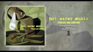 Watch Hot Water Music Position video