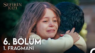 Sefirin Kızı 6. Bölüm Fragmanı