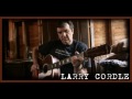 Larry Cordle - Lonesome Standard Time