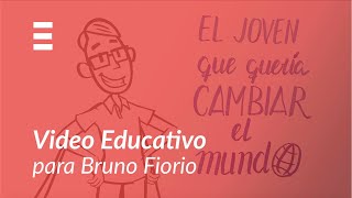 ExplicaPlay - El Joven que quería cambiar el mundo - Video Educativo