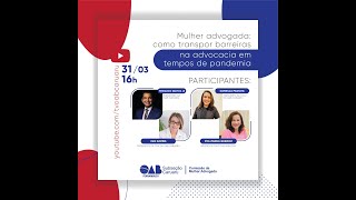 Live OAB Caruaru - Mulher advogada e os desafios com a pandemia