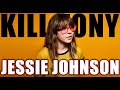 KILL TONY #553 - JESSIE JOHNSON