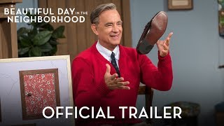 A Beautiful Day In The Neighborhood Official Trailer