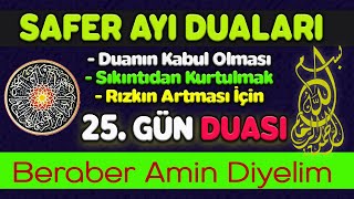 Safer Ayi 25. Gün Duasi Kuran Ve Dualar