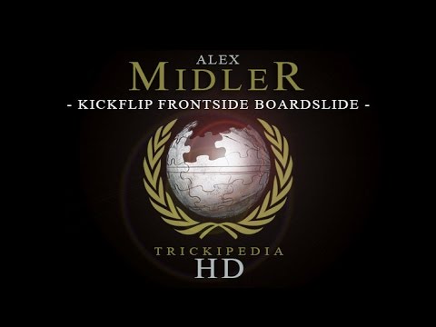 Alex Midler: Trickipedia - Kickflip Frontside Boardslide