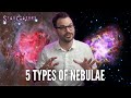 The 5 Types of Nebulae | Star Gazers