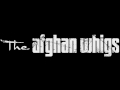 The Afghan Whigs - Parked Outside