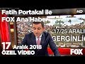 5. Yıldönümünde 17-25 Aralık tartışması! 17 Aralık 2018 Fatih Portakal ile FOX Ana Haber