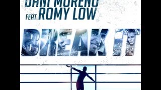 Watch Dani Moreno Break It Ft Romy Low video
