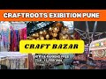 CRAFTROOTS  दस्तकारी हाट पुणे | Haat Shopping Market | Dastkaari Haat Handicraft Exhibition🌟#pune