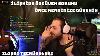 Elraenn - İlişkide Olan Özgüven Ekliği Hakkında Konuşuyor