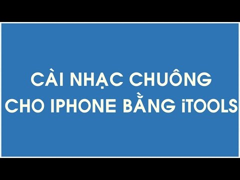 Cài nhạc chuông cho iPhone bằng iTools