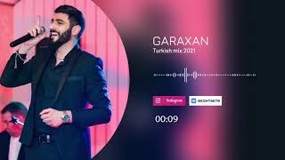 GARAXAN - Turkish Mix 2021