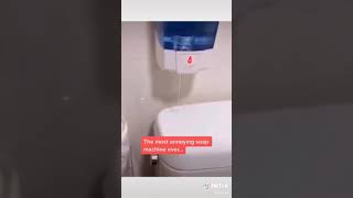 The Most Annoying Soap Machine In The World