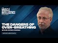 High Impact Summary: Dr. Peter Litchfield | The Dangers of Over-Breathing
