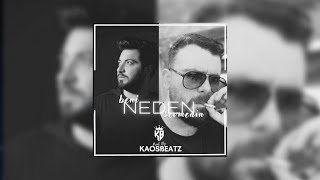 Taladro & Zeus Kabadayı - Beni Neden Sevmedin (Mix) Prod. By KaosBeatz